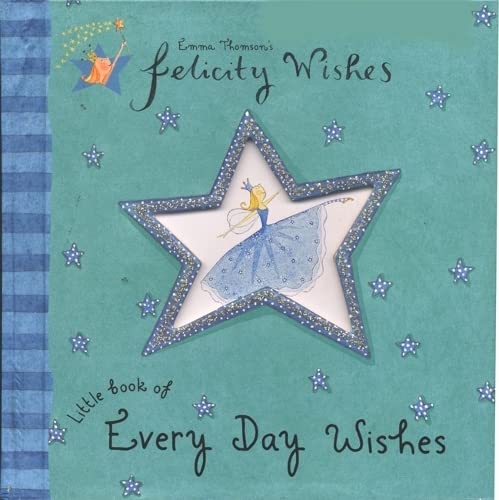 Felicity Wishes Little Book of Every Day Wishes
