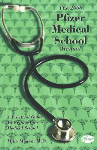The 2006 Pfizer Medical School Manual