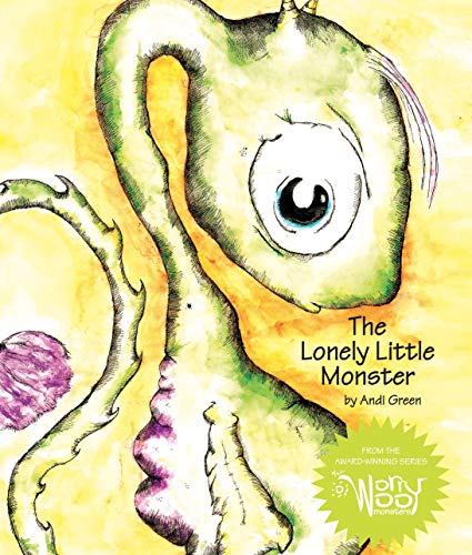 The Lonely Little Monster: A Children's Book About Loneliness (The WorryWoo Monsters Series)