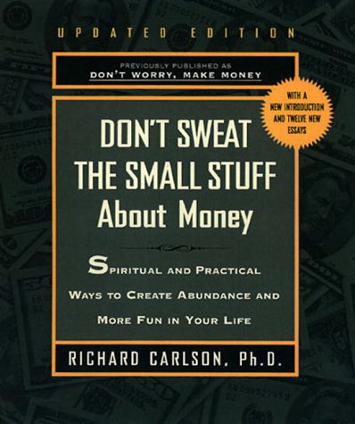 Don't Sweat the Small Stuff About Money (Don't Sweat the Small Stuff (Hyperion))