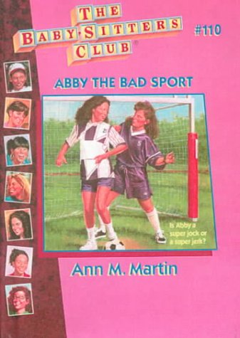 Abby the Bad Sport (Baby-sitters Club)