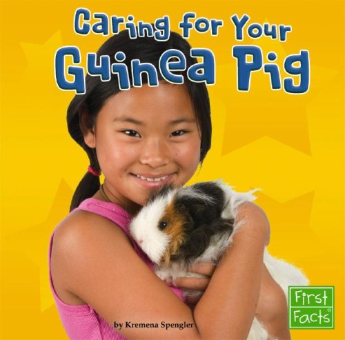 Caring for Your Guinea Pig (Positively Pets)