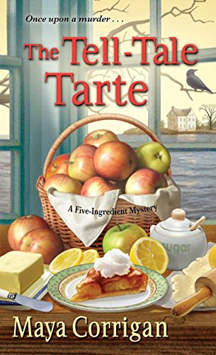 The Tell-Tale Tarte (A Five-Ingredient Mystery)