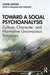 Toward a Social Psychoanalysis: Culture, Character, and Normative Unconscious Processes (Relational Perspectives Book Series)