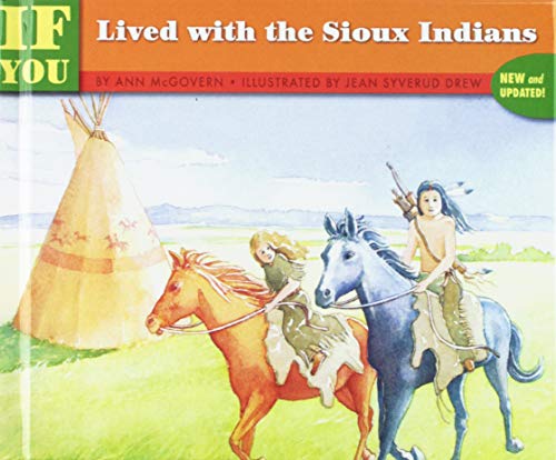 If You Lived With the Sioux Indians