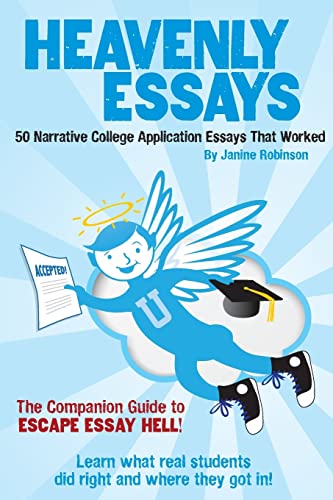 Heavenly Essays: 50 Narrative College Application Essays That Worked