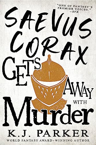 Saevus Corax Gets Away With Murder (The Corax trilogy, 3)