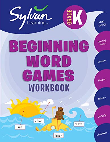 Kindergarten Beginning Word Games Workbook: Word Endings, Rhyming Words, Seasons, Shapes, Animals, The Body and More; Activities, Exercises, and Tips ... Get Ahead (Sylvan Language Arts Workbooks)