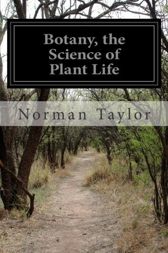 Botany, the Science of Plant Life
