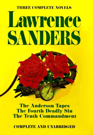 Lawrence Sanders: The Anderson Tapes / The Fourth Deadly Sun / The Tenth Commandment
