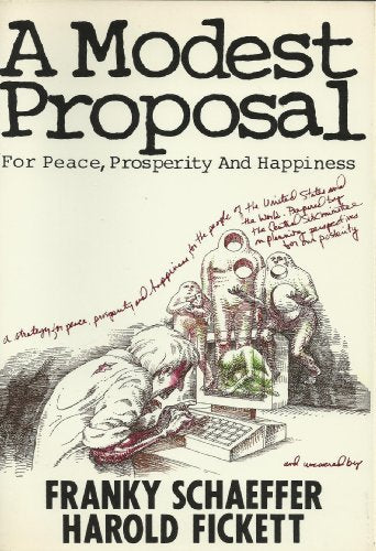 A Modest Proposal for Peace, Prosperity and Happiness