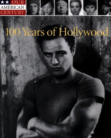 100 Years of Hollywood (Our American Century)