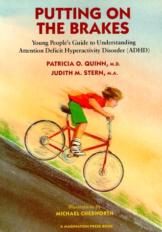 Putting on the Brakes: Young People's Guide to Understanding Attention Deficit Hyperactivity Disorder