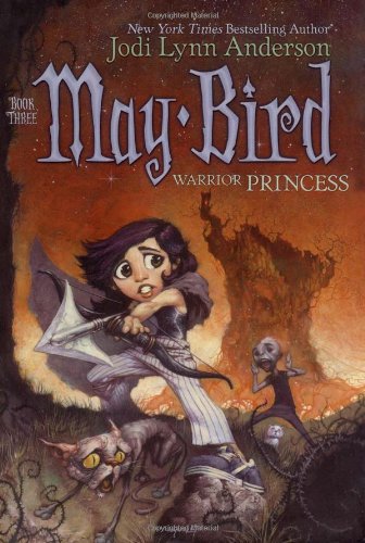 May Bird, Warrior Princess: Book Three (3)