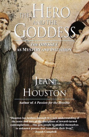 The Hero and the Goddess: The Odyssey as Mystery and Initiation