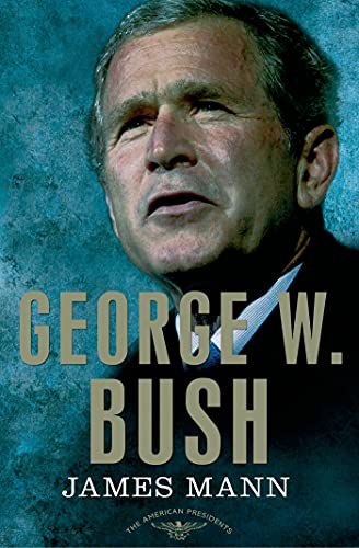 George W. Bush: The American Presidents Series: The 43rd President, 2001-2009