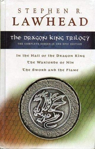 Dragon King Trilogy n the Hall of the Dragon King; The Warlords of Nin; The Sword and the Flame