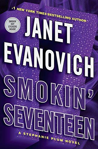 By Janet Evanovich Smokin' Seventeen (Stephanie Plum) (1st)