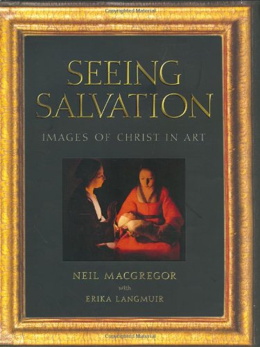 Seeing Salvation: Images of Christ in Art