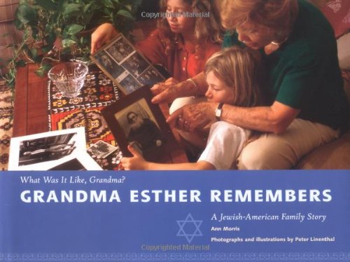 Grandma Esther Remembers (What Was It Like, Grandma)