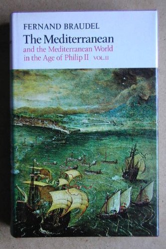 Mediterranean and the Mediterranean World in the Age of Philip Second