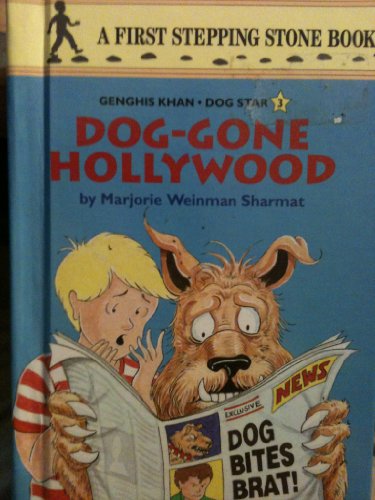 Genghis Khan Dog Star Book #3: Dog Gone Hollywood (A First Stepping Stone Book)
