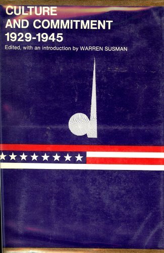 Culture and Commitment, 1929-1945 (The American Culture, 8)