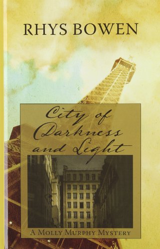 City Of Darkness And Light (A Molly Murphy Mystery)