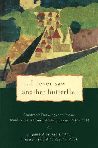 I Never Saw Another Butterfly: Children's Drawings And Poems From Terezin Concentration Camp, 1942-1944 (Turtleback School & Library Binding Edition)