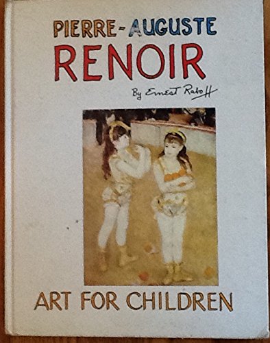 Pierre-Auguste Renoir (Art for Children (Unnumbered Booksales))