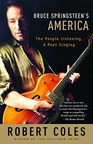 Bruce Springsteen's America: The People Listening, A Poet Singing