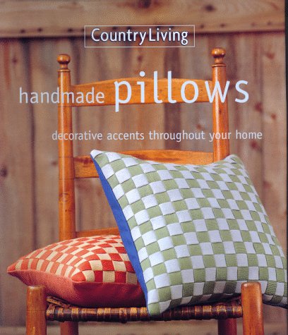 Country Living Handmade Pillows: Decorative Accents Throughout Your Home