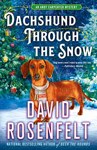 Dachshund Through the Snow: An Andy Carpenter Mystery (An Andy Carpenter Novel, 20)