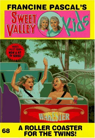 A Roller Coaster for the Twins! (Sweet Valley Kids)