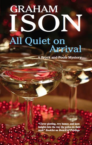 All Quiet on Arrival (A Brock and Poole Mystery, 9)