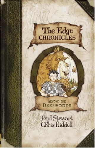 Edge Chronicles 1: Beyond the Deepwoods (The Edge Chronicles)