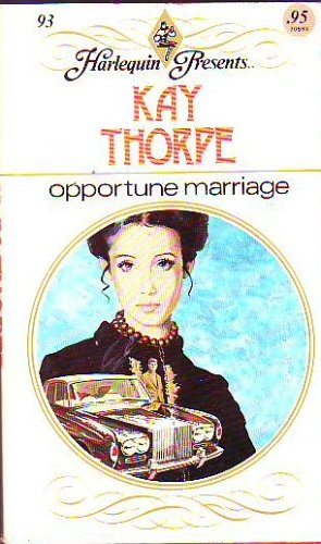 Opportune Marriage (Harlequin Presents . . ., #93)