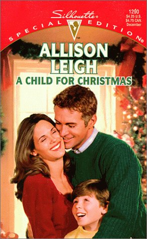 A Child For Christmas (Men Of The Double-C Ranch) (Silhouette Special Edition, 1290)