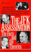 The JFK Assassination: The Facts and the Theories