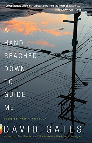 A Hand Reached Down to Guide Me: Stories and a Novella (Vintage Contemporaries)