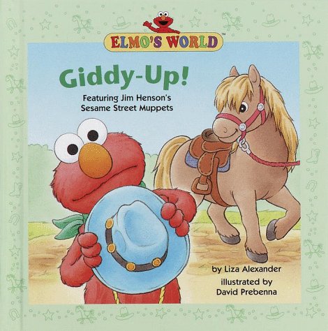 Giddy-Up! (Elmo's World, #1)