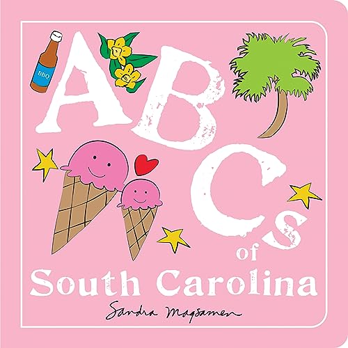 ABCs of South Carolina: An Alphabet Book of Love, Family, and Togetherness (ABCs Regional)