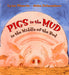 Pigs In The Mud In The Middle Of The Rud