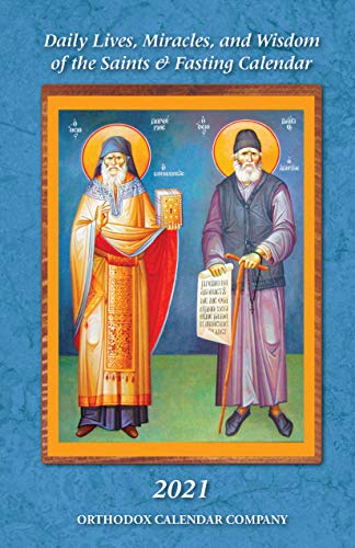 2021 Orthodox Calendar of Daily Lives, Miracles and Wisdom of the Saints