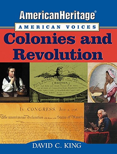 AmericanHeritage, American Voices: Colonies and Revolution (American Heritage, American Voices series)