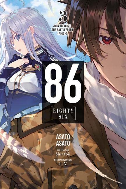 86--EIGHTY-SIX, Vol. 3 (light novel): Run Through the Battlefront (Finish) (86--EIGHTY-SIX (light novel), 3)