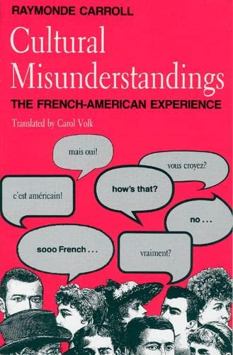 Cultural Misunderstandings: The French-American Experience