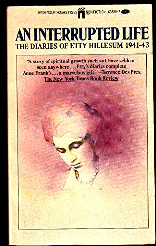 An Interrupted Life: The Diaries of Etty Hillesum 1941-43