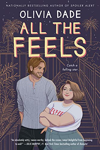 All the Feels: A Novel (Spoiler Alert, 2)