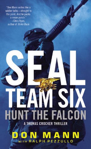 SEAL Team Six: Hunt the Falcon (A Thomas Crocker Thriller, 3)